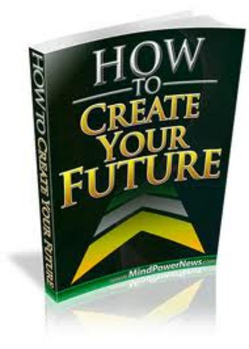 Product picture How to Create Your Future-brand new book AAA+++